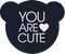 You Are Cute